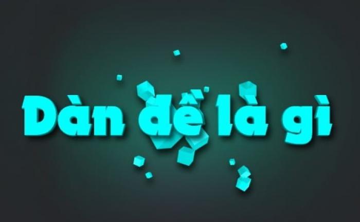 Dàn đề là gì và top 7 dàn đề hiệu quả nhất 870332439